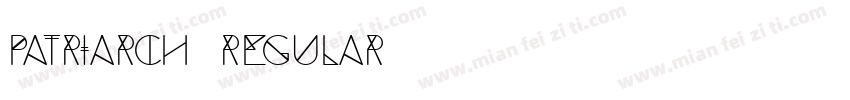 Patriarch Regular字体转换